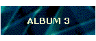 ALBUM 3