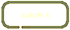 ALBUM 5