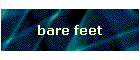 bare feet