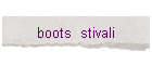 boots  stivali