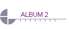 ALBUM 2