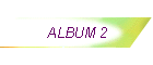 ALBUM 2