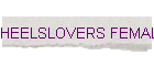 HEELSLOVERS FEMALE CLUB