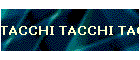 TACCHI TACCHI TACCHI...