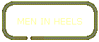 MEN IN HEELS