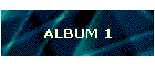 ALBUM 1