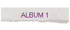 ALBUM 1